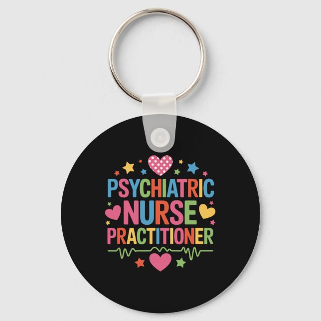 Psychiatric Nursing Psychiatric Nurse Practitioner Key Ring (Front)