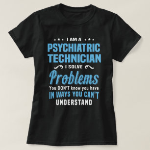 Psychiatric Technician T-Shirt