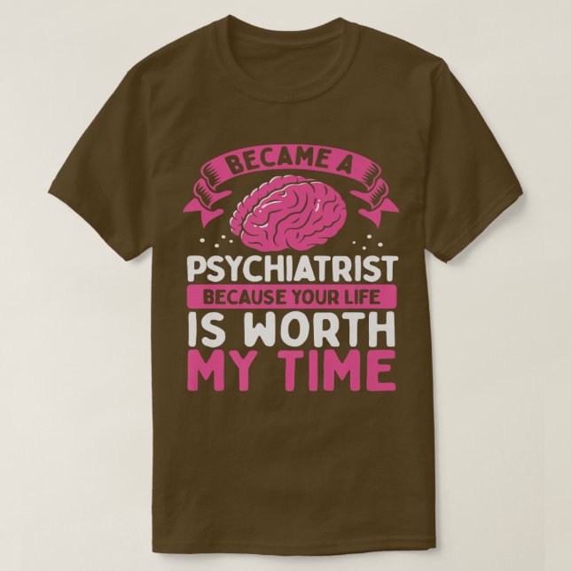 Psychiatrist Mental Health Awareness Psychologist  T-Shirt (Design Front)