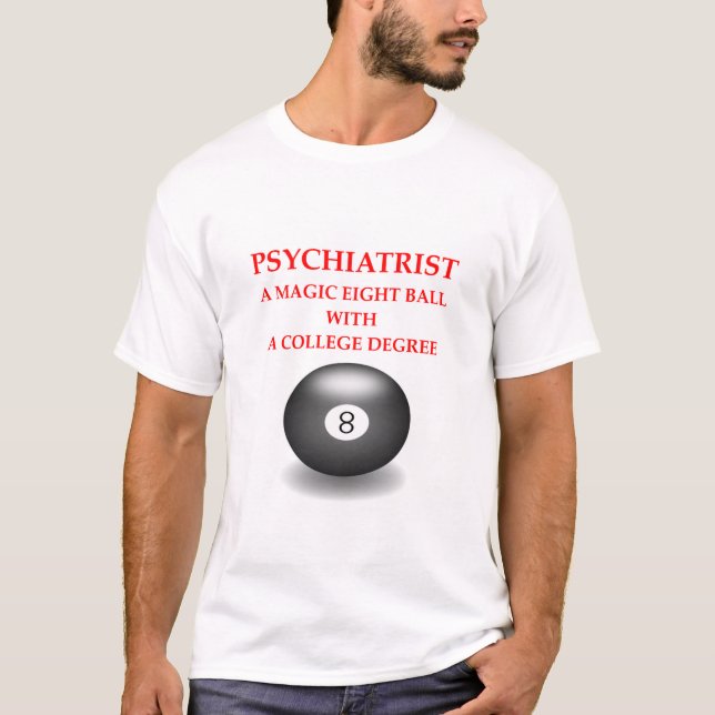 psychiatrist T-Shirt (Front)