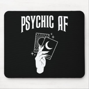 Psychic Af Funny New Age Occult Tarot Clairvoyant  Mouse Pad