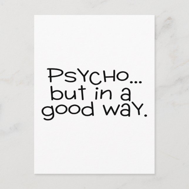 Psycho But In A Good Way Postcard (Front)