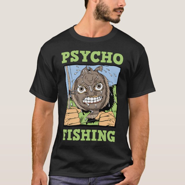 Psycho Fishing T-Shirt (Front)