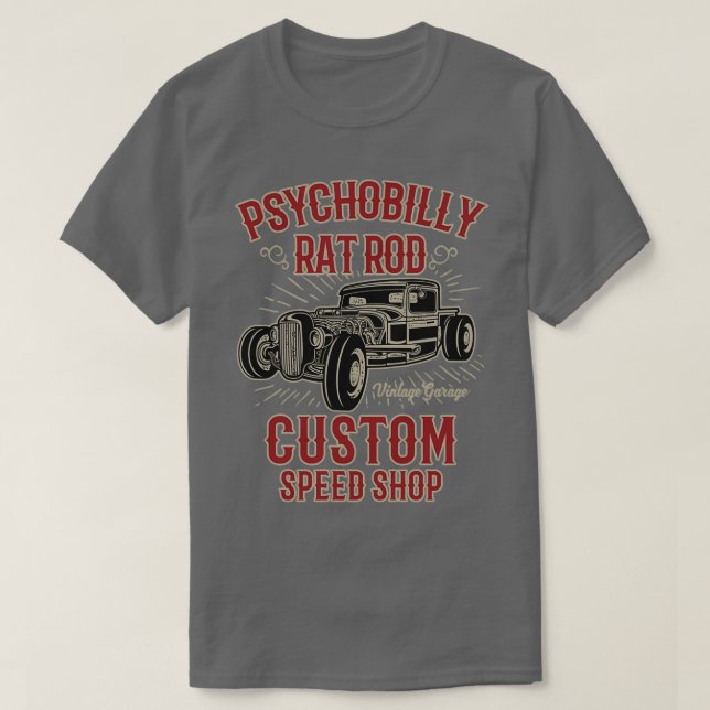 Psychobilly Rat Rod Custom Speed Shop  T-Shirt (Design Front)
