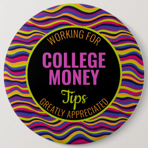 Psychodelic   Tips Appreciated   College Money 6 Cm Round Badge