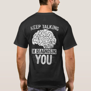 Psychologist Brain Science Psych Student Psycholog T-Shirt