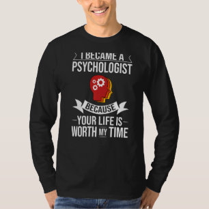 Psychologist Doctor Psychology Quotes Nursing Offi T-Shirt