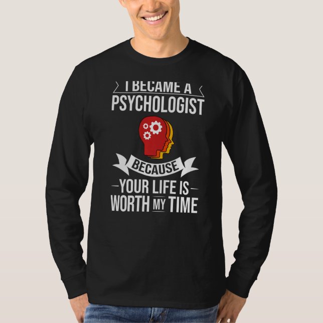 Psychologist Doctor Psychology Quotes Nursing Offi T-Shirt (Front)