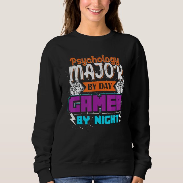 Psychologist Gamer Psychology Student Gaming Psych Sweatshirt (Front)