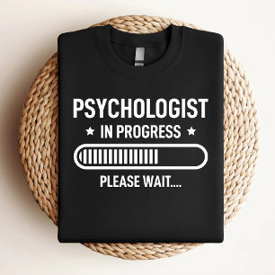 Psychologist In Progress Future Psychologist T-Shirt