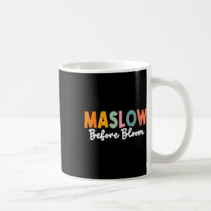 Psychologist Maslow Before Bloom Sped Teacher Clro Coffee Mug
