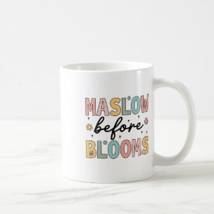 Psychologist Maslow Before Bloom Sped Teacher Clro Coffee Mug