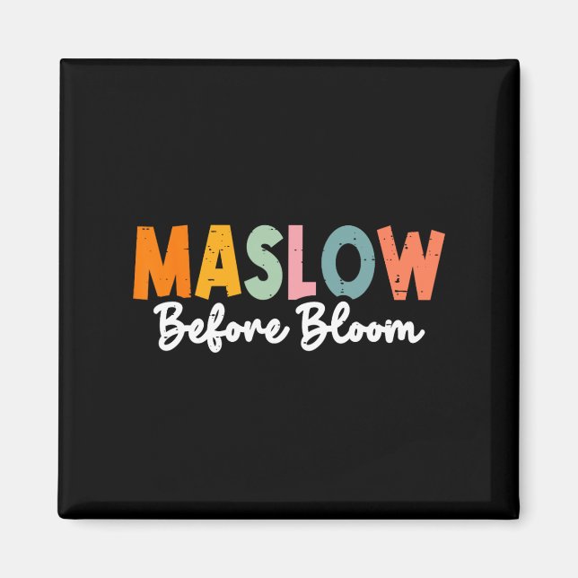 Psychologist Maslow Before Bloom Sped Teacher Clro Magnet (Front)
