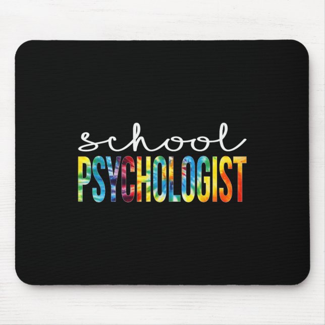Psychologist Tie Dye Appreciation Day Back To Scho Mouse Pad (Front)