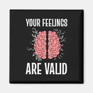 Psychologist Your Feelings Are Valid Magnet