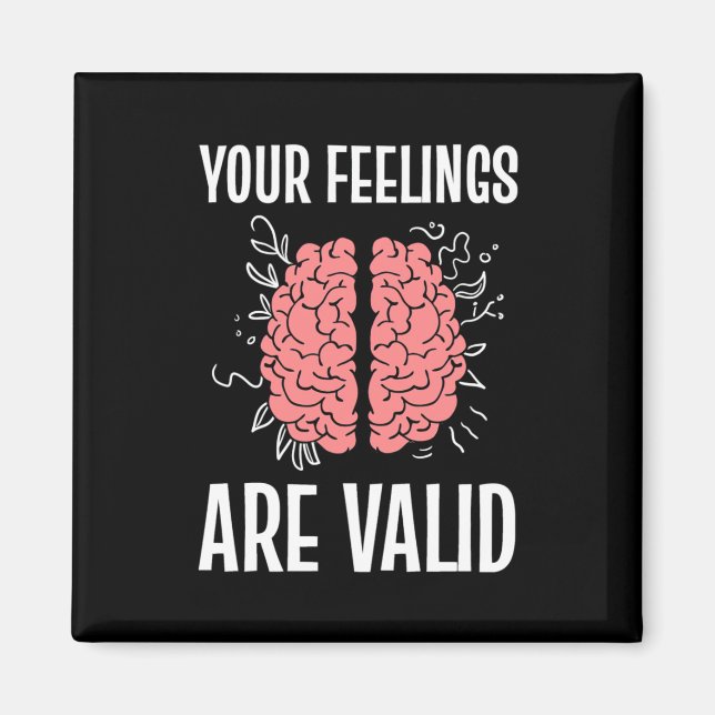 Psychologist Your Feelings Are Valid Magnet (Front)