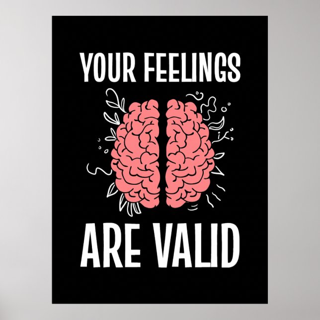 Psychologist Your Feelings Are Valid Poster (Front)