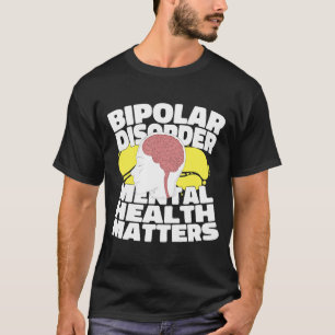 Psychology Bipolar Psychologist Mental Health Awa T-Shirt