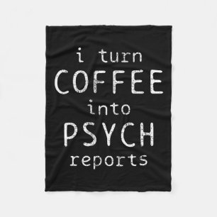 Psychology Coffe Psychologist Psych Reports Fleece Blanket