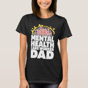 Psychology Dad Psychologist  Mental Health Awarene T-Shirt