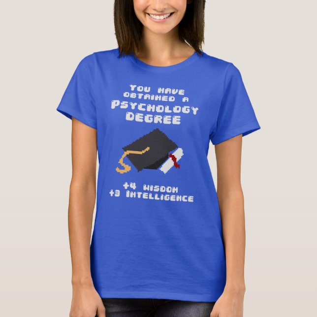 Psychology degree graduate funny rpg gamer T-Shirt (Front)