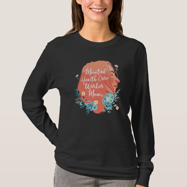Psychology Mother Psychologist Mental Health Aware T-Shirt (Front)