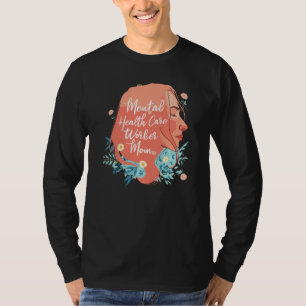 Psychology Mother Psychologist Mental Health Aware T-Shirt