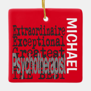 Psychotherapist Extraordinaire CUSTOM Ceramic Ornament