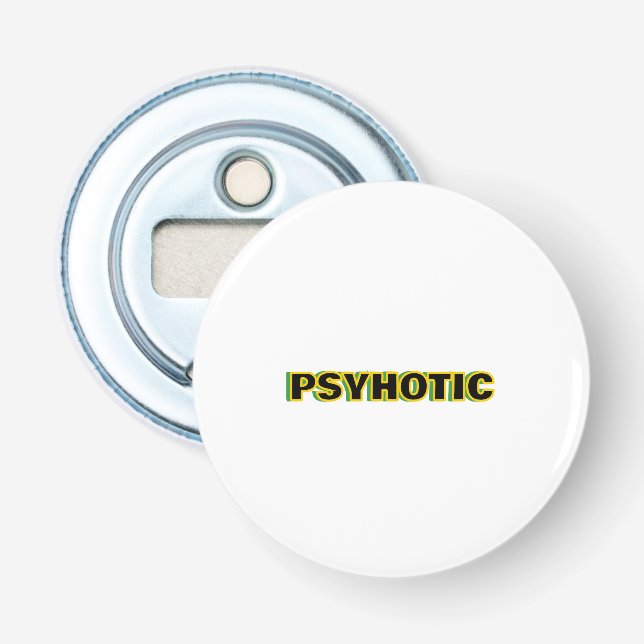 Psychotic Mind Bottle Opener (Front)