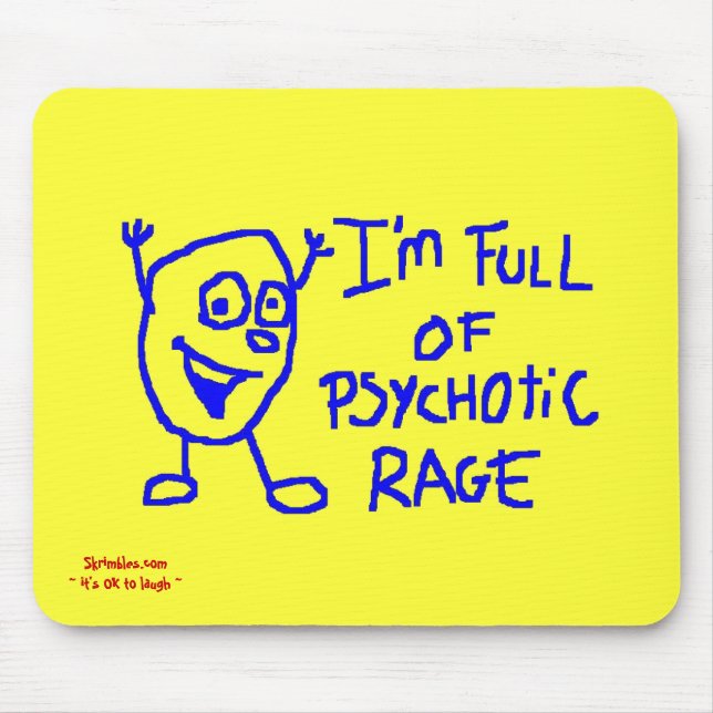 Psychotic Mouse Pad (Front)