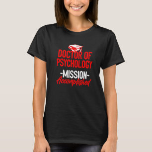 Psyd Doctor Of Psychology Doctorate Graduation T-Shirt