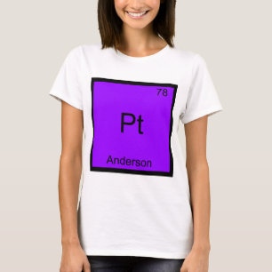 Pt - Anderson Funny Chemistry Element Symbol Tee