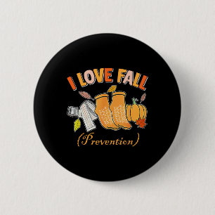 Pt Nurse Fall I Love Fall Prevention Fall Physical 6 Cm Round Badge