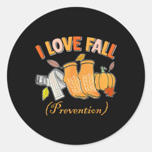 Pt Nurse Fall I Love Fall Prevention Fall Physical Classic Round Sticker