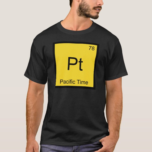 Pt - Pacific Time Chemistry Element Symbol PST Tee (Front)
