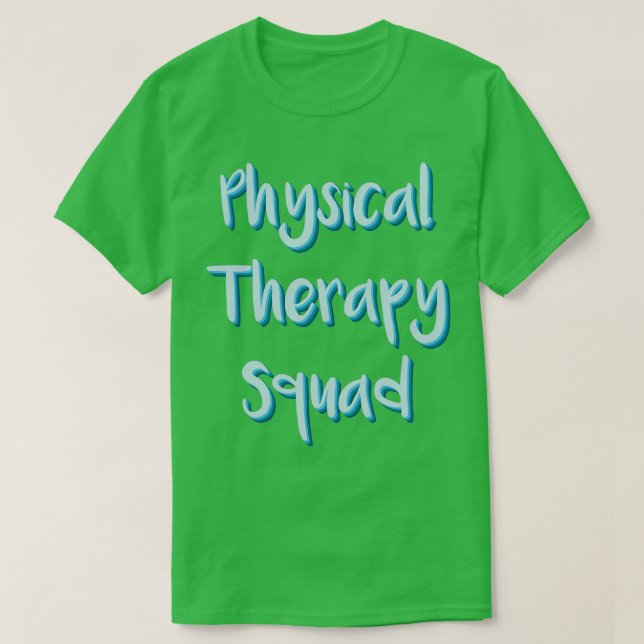 PT Physical Therapy squad T-Shirt (Design Front)
