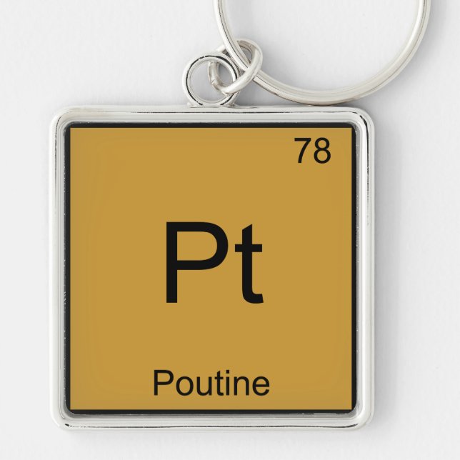 Pt - Poutine Funny Chemistry Element Symbol Tee Key Ring (Front)