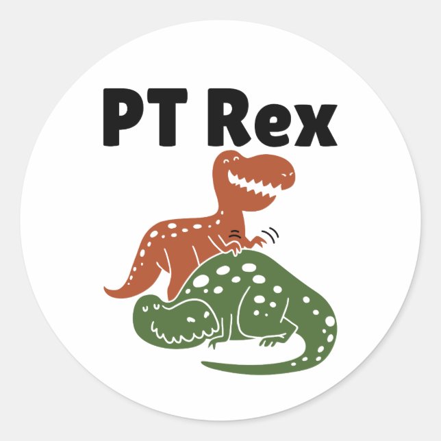 PT Rex Physical Therapy Therapist Classic Round Sticker (Front)