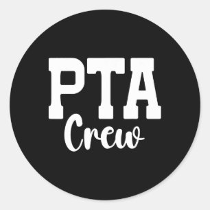 Pta Crew Parent Teacher Ociation Apparel Classic Round Sticker