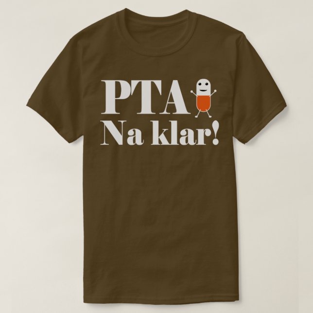 PTA na klar T-Shirt (Design Front)