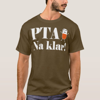 PTA na klar T-Shirt
