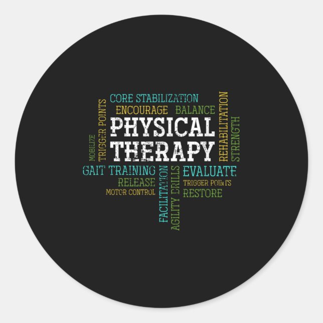 Pta Physical Motivational Therapy Gift Physical Th Classic Round Sticker (Front)