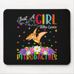 Pterodactyls Dinosaur Bird Just A Girl Who Love Pt Mouse Pad