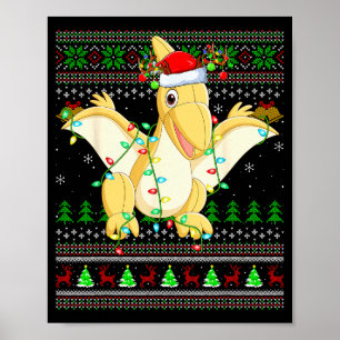 Pterodactyls Dinosaur Bird Ugly Christmas Sweaters Poster
