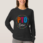 PTO Crew Parent School Volunteer Board Mum Parent T-Shirt<br><div class="desc">PTO Crew Parent School Volunteer Board Mum Parent Teacher Shirt. Perfect gift for your dad,  mum,  papa,  men,  women,  friend and family members on Thanksgiving Day,  Christmas Day,  Mothers Day,  Fathers Day,  4th of July,  1776 Independent day,  Veterans Day,  Halloween Day,  Patrick's Day</div>