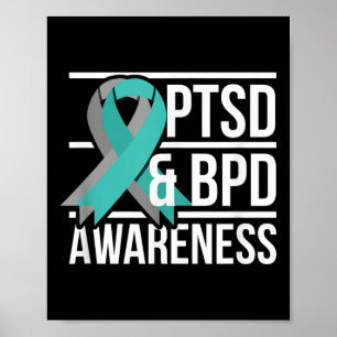 Ptsd &amp; Bpd Awareness, Teal And Grey Ribbon  Poster