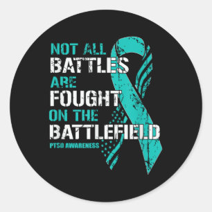 Ptsd Awareness Not All Battles Teal Ribbon Mental  Classic Round Sticker