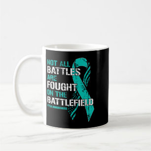 Ptsd Awareness Not Battles Teal Ribbon Mental Coffee Mug