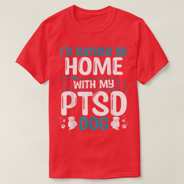 PTSD Dog Training PTSD Dog Patches Emotional Suppo T-Shirt (Design Front)