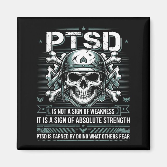 Ptsd Is Not A Sign Of Weakness Veteran Ptsd Magnet (Front)